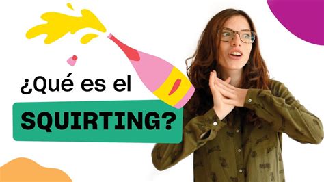 como hacer un squirt|Todo lo que debes saber sobre el squirting y cómo alcanzarlo